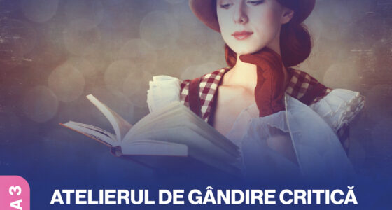 Atelierul de gândire critică: „Vera Brittain. Studentă la Oxford în 1914″