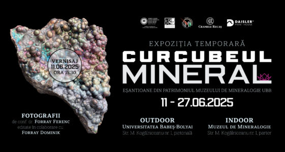 Expoziția temporară „Expoziția Curcubeul Mineral – eșantioane din patrimoniul Muzeului de Mineralogie UBB”