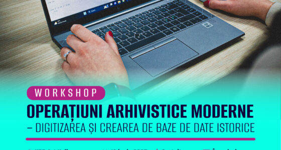 Arhivele vorbesc digital – Workshop dedicat noilor tehnologii în gestionarea documentelor istorice 