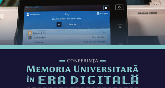 Conferința „Memoria universitară în era digitală: abordări interdisciplinare în muzeografie și arhivistică”