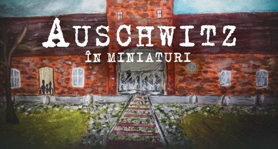 „Auschwitz în miniaturi” – Ziua Internațională de Comemorare a Victimelor Holocaustului (27 ianuarie 2026)