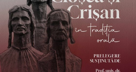 Prelegerea „Horea, Cloșca și Crișan în tradiția orală”