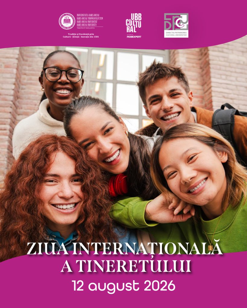 Afiș dedicat Zilei Internaționale a Tineretului 2026, cu cinci tineri reuniți în fața unei clădiri universitare și textul «Ziua Internațională a Tineretului, 12 august 2026», alături de siglele UBB Cultural și Direcția Patrimoniu Cultural Universitar.