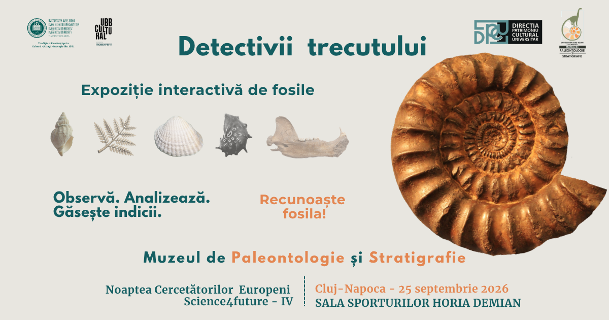 Afișul expoziției interactive de fosile „Detectivii trecutului”, organizată de Muzeul de Paleontologie și Stratigrafie la Noaptea Cercetătorilor Europeni, ilustrat cu fosile și un amonit.”