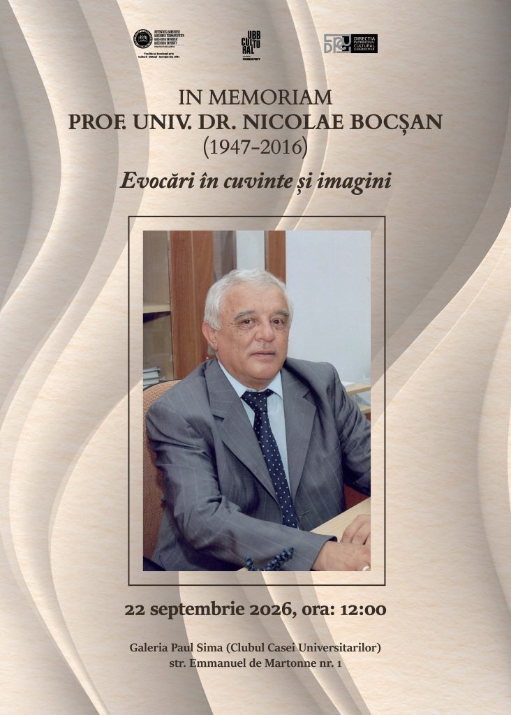 Afiș cu fundal bej și elemente grafice decorative, dedicat memoriei profesorului universitar Nicolae Bocșan (1947-2016). În centru este prezentat un portret al profesorului, iar textul anunță evenimentul «Evocări în cuvinte și imagini», organizat pe 22 septembrie 2026, ora 12:00, la Galeria Paul Sima (Clubul Casei Universitarilor), Cluj-Napoca.