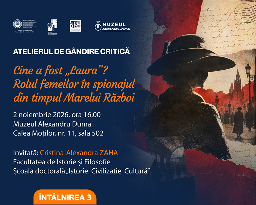 Afiș de promovare pentru Atelierul de Gândire Critică „Cine a fost «Laura»? Rolul femeilor în spionajul din timpul Marelui Război”, organizat la Muzeul Alexandru Duma. Vizual cu silueta unei persoane în pălărie pe fundal inspirat din perioada Primului Război Mondial.