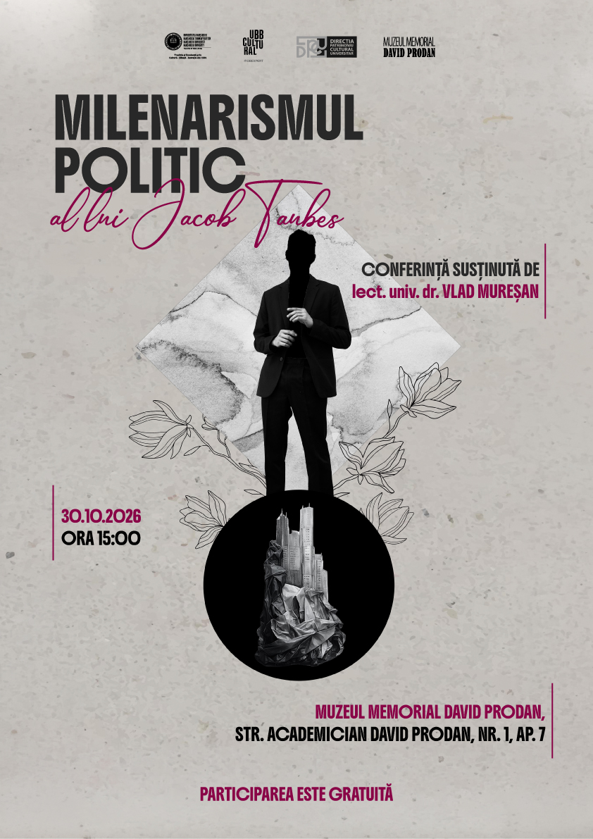 Afiș al conferinței „Milenarismul politic al lui Iacob Taubes”, susținută de lect. univ. dr. Vlad Mureșan. Design în tonuri neutre, cu accente magenta, ilustrând o siluetă umană pe un fundal geometric și un colaj urban stilizat. Evenimentul are loc în 30 octombrie 2026, ora 15:00, la Muzeul Memorial David Prodan din Cluj-Napoca. Participarea este gratuită.